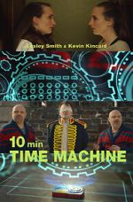 Watch 10 Minute Time Machine (Short 2017) Freemovieswatch