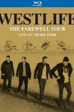Watch Westlife  The Farewell Tour Live at Croke Park Freemovieswatch