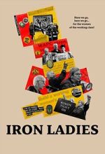 Watch Iron Ladies Freemovieswatch