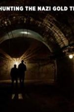 Watch Hunting the Nazi Gold Train Freemovieswatch