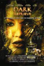 Watch Dark Reprieve Freemovieswatch