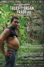 Watch Tales from the Organ Trade Freemovieswatch