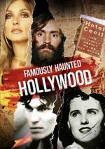 Watch Famously Haunted: Hollywood Freemovieswatch
