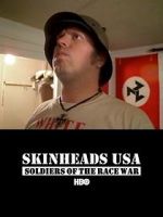 Watch Skinheads USA: Soldiers of the Race War Freemovieswatch