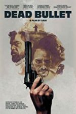Watch Dead Bullet Freemovieswatch