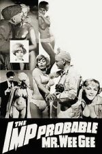 Watch The \'Imp\'probable Mr. Wee Gee Freemovieswatch