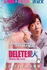 Watch Delete My Love Freemovieswatch