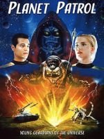 Watch Planet Patrol Freemovieswatch