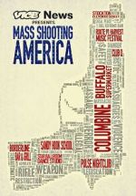 Watch Vice News Presents: Mass Shooting America Freemovieswatch