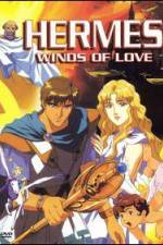 Watch Hermes Winds of Love Freemovieswatch