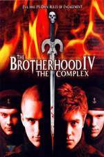 Watch The Brotherhood IV The Complex Freemovieswatch