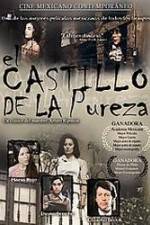 Watch El castillo de la pureza Freemovieswatch