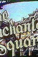 Watch The Enchanted Square Freemovieswatch