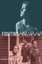 Watch Fighting Nirvana Freemovieswatch