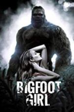 Watch Bigfoot Girl Freemovieswatch