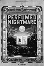 Watch Perfumed Nightmare Freemovieswatch