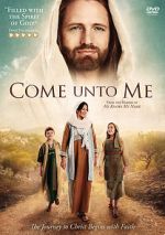 Watch Come Unto Me Freemovieswatch