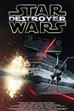 Watch Star Wars: Destroyer Freemovieswatch
