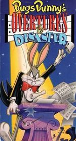 Watch Bugs Bunny\'s Overtures to Disaster Freemovieswatch