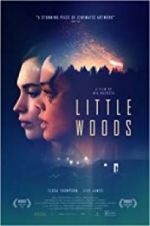 Watch Little Woods Freemovieswatch