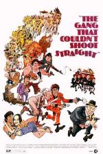 Watch The Gang That Couldn\'t Shoot Straight Freemovieswatch