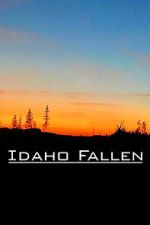 Watch Idaho Fallen Freemovieswatch