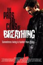 Watch The Pros and Cons of Breathing Freemovieswatch