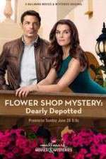 Watch Flower Shop Mystery: Dearly Depotted Freemovieswatch