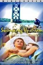 Watch Swimming Upstream Freemovieswatch