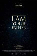 Watch I Am Your Father Freemovieswatch