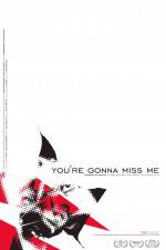 Watch You're Gonna Miss Me Freemovieswatch