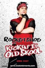 Watch Kickin It Old Skool Freemovieswatch