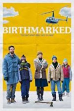 Watch Birthmarked Freemovieswatch