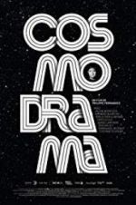 Watch Cosmodrama Freemovieswatch