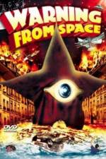 Watch Warning From Space Freemovieswatch