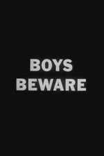 Watch Boys Beware Freemovieswatch