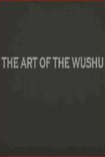 Watch The Art of the Wushu Freemovieswatch