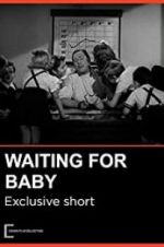 Watch Waiting for Baby Freemovieswatch