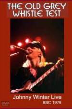 Watch Johnny Winter: The Old Grey Whistle Test Freemovieswatch
