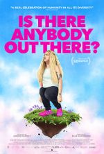 Watch Is There Anybody Out There? Freemovieswatch