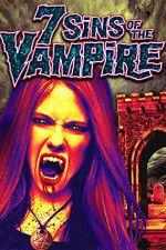 Watch 7 Sins of the Vampire Freemovieswatch