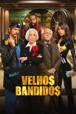 Watch Old Bandits Freemovieswatch