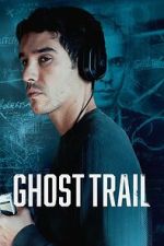 Watch Ghost Trail Freemovieswatch
