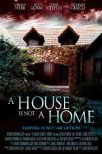 Watch A House Is Not a Home Freemovieswatch