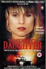 Watch Somebody\'s Daughter Freemovieswatch