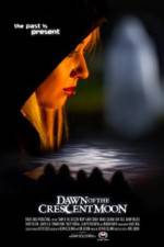 Watch Dawn of the Crescent Moon Freemovieswatch