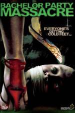 Watch Bachelor Party Massacre Freemovieswatch