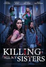 Watch Killing All My Sisters Freemovieswatch