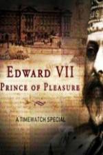 Watch Edward VII ? Prince of Pleasure Freemovieswatch