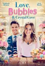 Watch Love, Bubbles & Crystal Cove Freemovieswatch